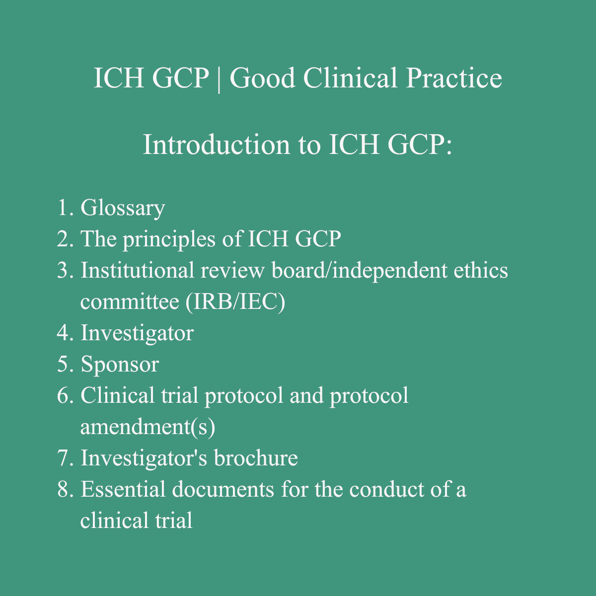ICH GCP - 8. Essential documents for the conduct of a clinical trial: ICH  E6 (R2) Good clinical practice